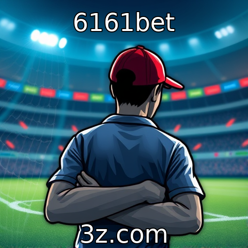 6161bet : Técnicas Avançadas para Apostas Esportivas que Você Precisa Conhecer
